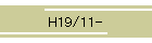 H19/11-